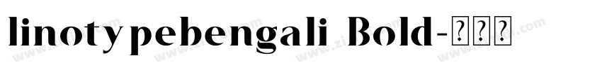 linotypebengali Bold字体转换